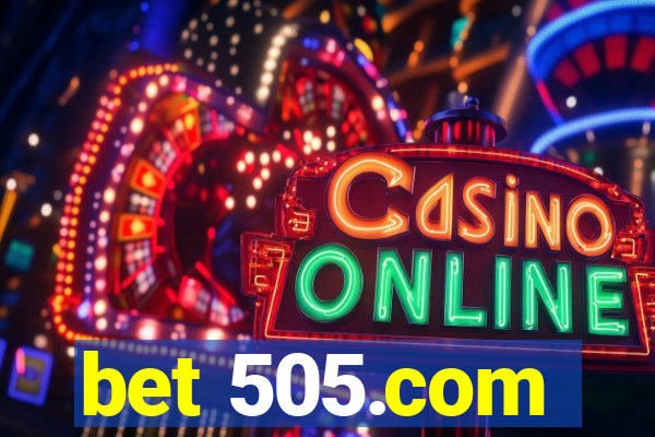 bet 505.com